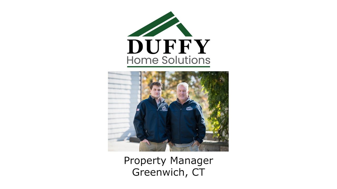 Property Manager Greenwich, CT - Duffy Home Solutions