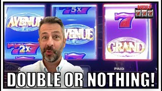 Double or Nothing on the slots! And a brand new Grand Avenue big line hit!