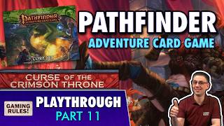 Pathfinder Adventure Card Game: Curse of the Crimson Throne - Playthrough part 11