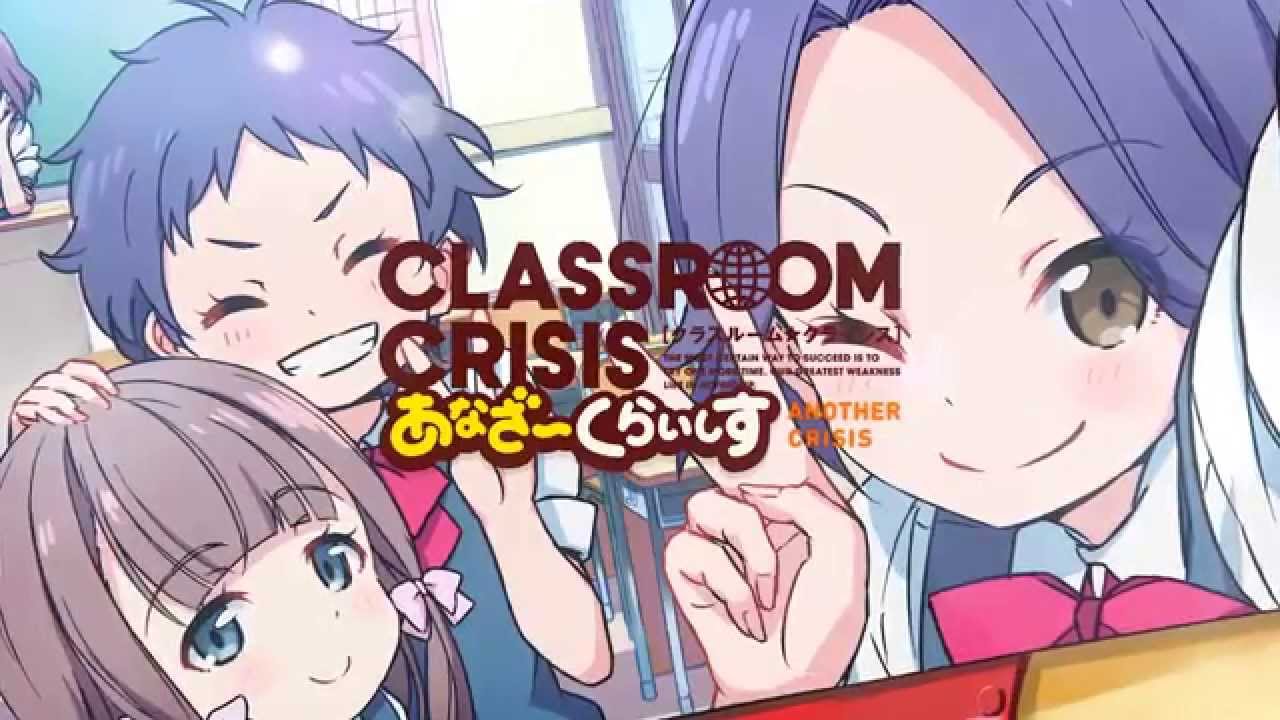 Cm Classroom Crisis１ Classroom Crisis あなざーくらいしす１ Youtube