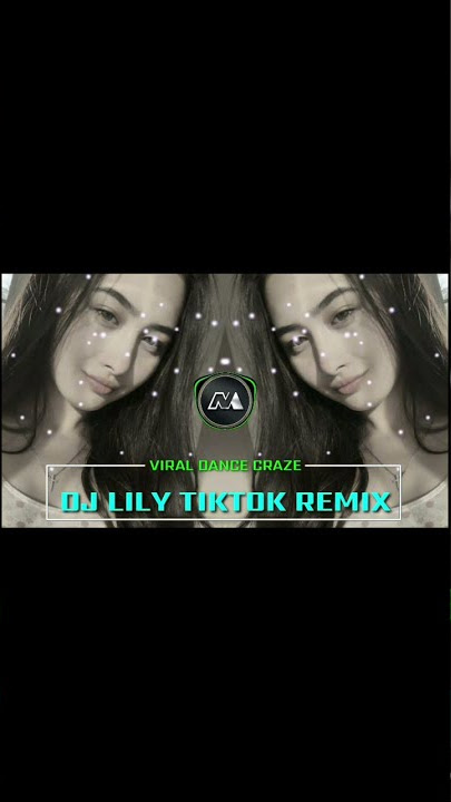 DJ LILY TIKTOK REMIX VIRAL DANCE CRAZE IN PHILIPPINES NOYZ MUSIC