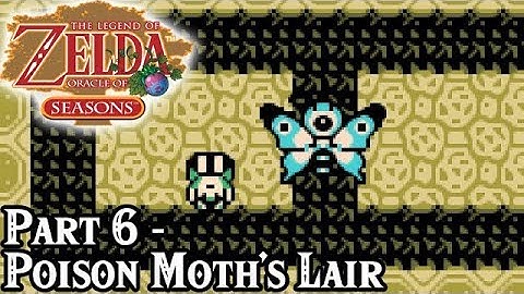 Oracle of Seasons [Part 6 - Poison Moth