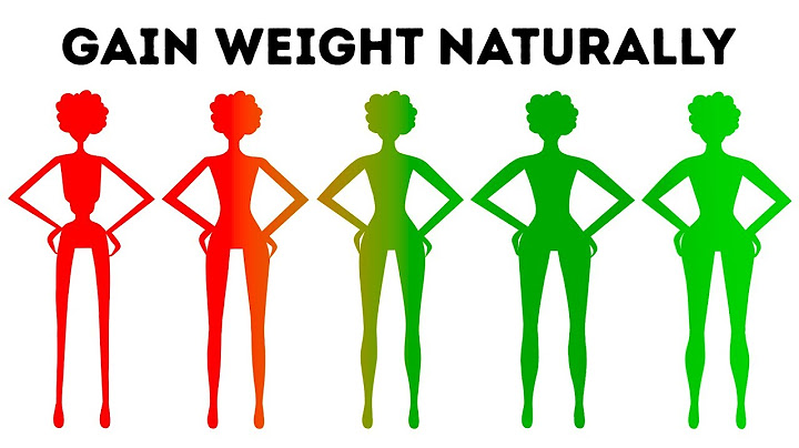 How to Gain Weight Naturally In Less Than a Month - DayDayNews