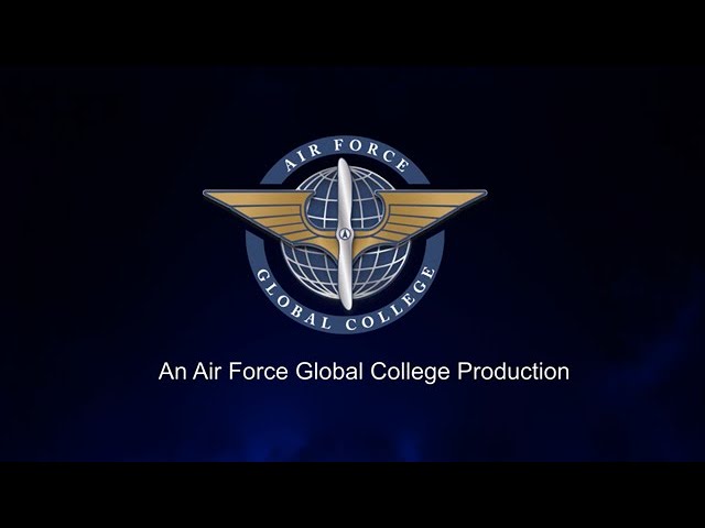 For Academic Use Only - Do Not Distribute. This video may contain copyrighted, or unclassified but academically sensitive, information protected by Federal law and/or Air Force/Air University instruction. Downloading or sharing of this content outside of purposes designated by the Air Force Global College is prohibited under the guidelines for Academic Freedom (AUI 36-2608) and Academic Integrity (AUI 36-2609). For additional information, see your Student Handbook, or contact the Air Force Global College at 1-800-316-7042 option 3. Related Video Links. Additional videos and links may appear alongside or at the conclusion of this video. This recommended content is based on your YouTube favorites and/or browsing history and is not controlled by the Air Force Global College. The appearance of any related videos and links does not constitute endorsement or approval of any products, services, or opinions contained therein, and the Air Force Global College bears no responsibility for their accuracy, legality, or content.