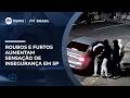 Insegurança cresce com aumento de roubos e furtos em SP: são 129 ocorrências por dia | #SBTBrasil