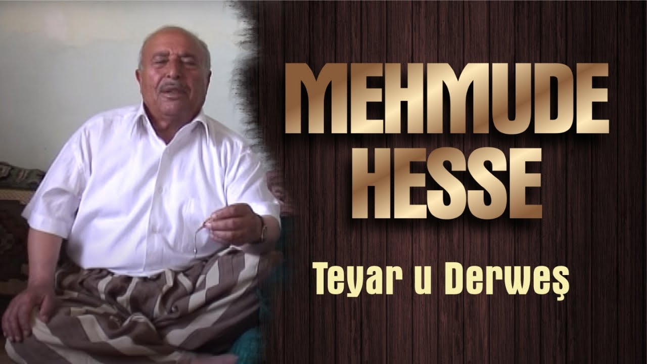 Mehmude Hesse - Teyar u Derweş