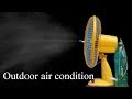 How to Make Outdoor Air Condition! Water Spray Fan