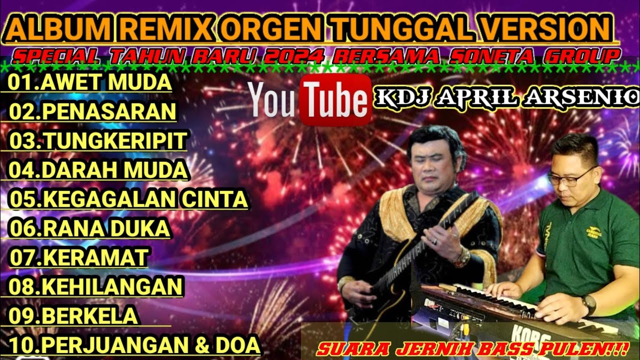 Album remix orgen tunggal version || special tahun baru || @KDJAPRILARSENIO