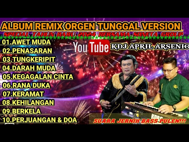 Album remix orgen tunggal version || special tahun baru || @KDJAPRILARSENIO class=