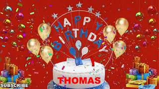 Thomas Happy Birthday Wishes Song Happy Birthday To You Happy Birthday Wishes With Name Thomas