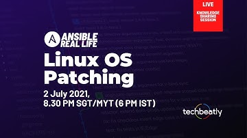 Linux OS Patching Using Ansible | #AnsibleRealLife | techbeatly