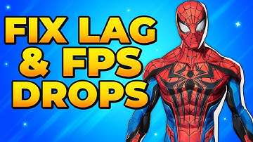 Fix Marvel Rivals Lag & FPS Drops