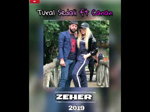 Tural Sedali ft Canan - Zeher (2019 )