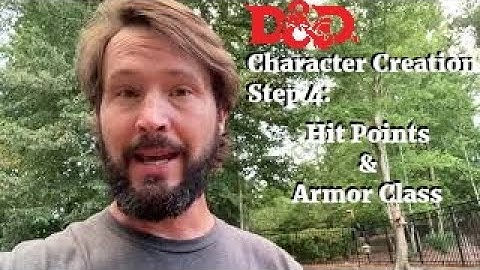 How to Make a Character in D&D 5e - Part 4 Hit Points & Armor Class