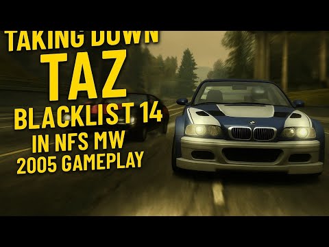Taking Down TAZ Blacklist 14 NFS MW 2005 Gameplay 5