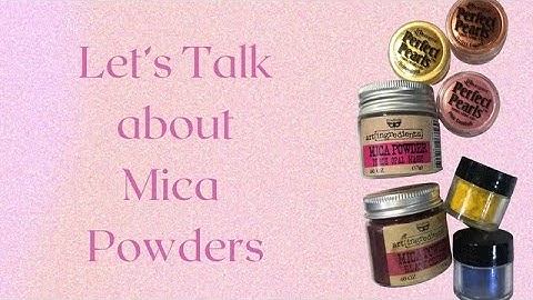Mica Powders for Paper Crafting Playlist Video 2: Let