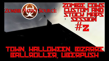 Zombie Panic! Source - Zombie Cows Session: Town, Halloween, Bizarre, Ballroller, Uberpush