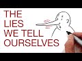 THE LIES WE TELL OURSELVES - FALSE BELIEFS - explained by Hans Wilhelm