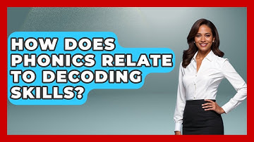 How Does Phonics Relate To Decoding Skills? - Special Education Learning