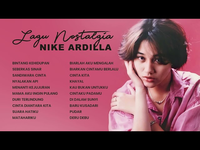 Nike Ardilla - Album Lagu Nostalgia Nike Ardilla  | Audio HQ class=