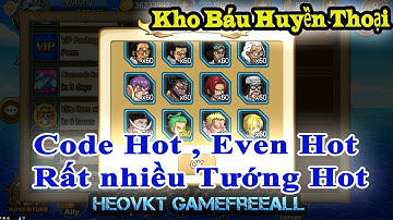 KBHT (Going Merry) 18 : Bản China Eng _ Code Mới + Vô số even mới, tướng Zoro Wano, Sengoku [HeoVKT]