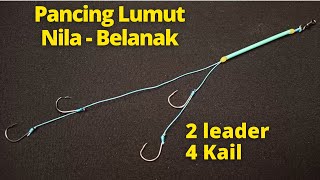 Cara Membuat Rangkaian Pancing Lumut untuk Mancing Nila atau Ikan Belanak 2 leader 4 mata Kail