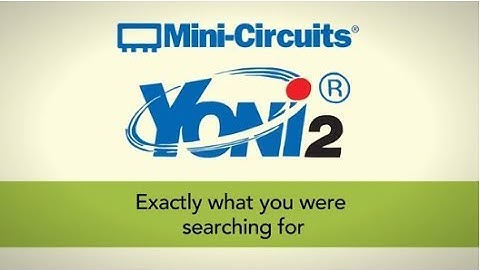 Intro to Yoni2 - Advanced Search Engine for RF/Microwave Components