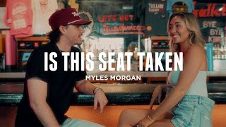 Myles Morgan - "Is This Seat Taken" (Lyric Video)