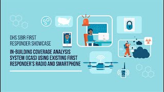 In-building Coverage Analysis System (ICAS) Use First Responder Radio & Smartphone – Epiq Solutions