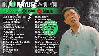 Top 30 Lagu POP Bali Terbaru 2024 🎧 Pilihan Sing Pait Sing Manis, Mekita Sugih, Caplok Meong