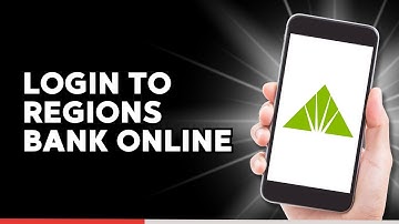 How to Login to Regions Bank Online