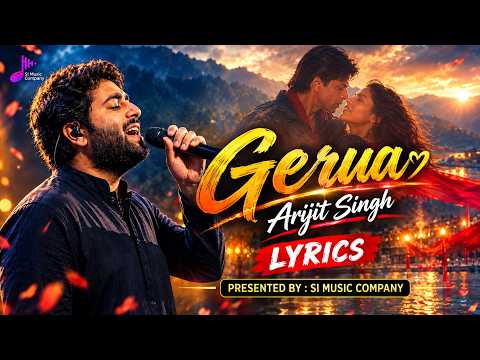 Gerua (LYRICS) Arijit Singh, Antara Mitra | Shah Rukh Khan, Kajol | Hindi Romantic Songs