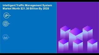 Intelligent Traffic Management System Market to Register Significant Growth Globally By 2028