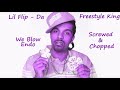 Lil Flip Da Freestyle King Aka We Blow Endo Freestyle Screwed Chopped The Leprechaun mp3