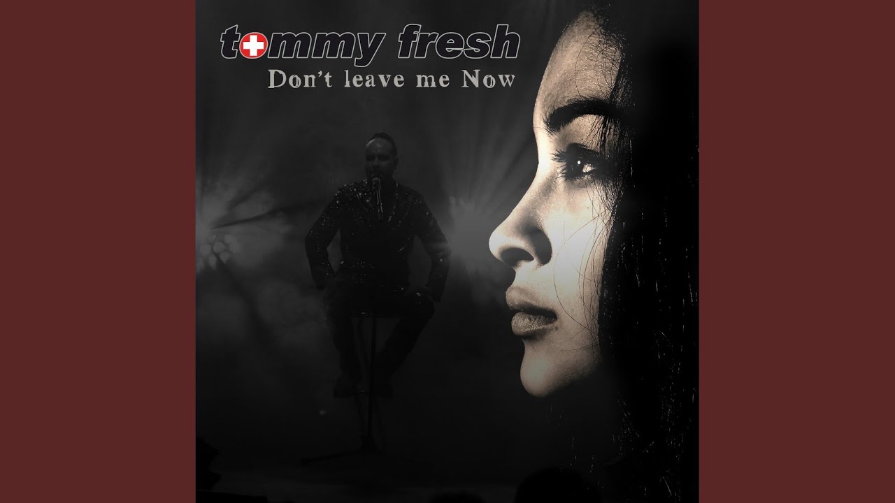 Watch Don't Leave Me Now 2019 (Radio Version) on YouTube Watch Don't Leave Me Now 2019 (Radio Version) on YouTube