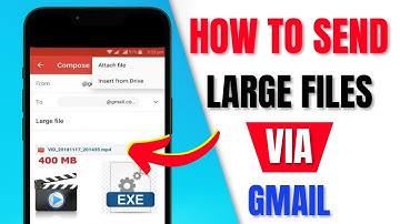 How to Send Large Files Via Gmail