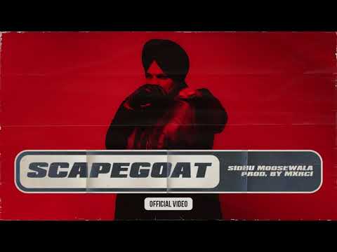 SCAPEGOAT : Sidhu Moose Wala | Official Audio | Mxrci | New Song 2022