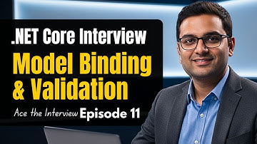 Model Binding & Validation Interview Questions & Answers | .NET Core Interview Series #11