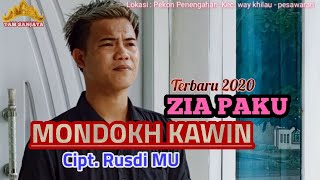 Lagu lampung terbaru 2020 - MONDOKH KAWIN - Zia Paku - Cipt. Rusdi MU .