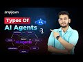 What Are AI Agents? | Types Of AI Agents | AI Agents Explained | AI Agents Tutorial | Simplilearn