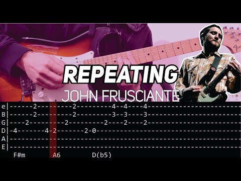 John Frusciante - Repeating (Guitar lesson with TAB)