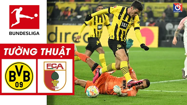 Tường thuật: Borussia Dortmund - Augsburg | Trận đấu điên rồ trên SVĐ Signal Iduna Park