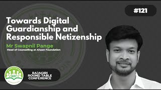 Towards Digital Guardianship and Responsible Netizenship- 121st Rajagiri Round Table