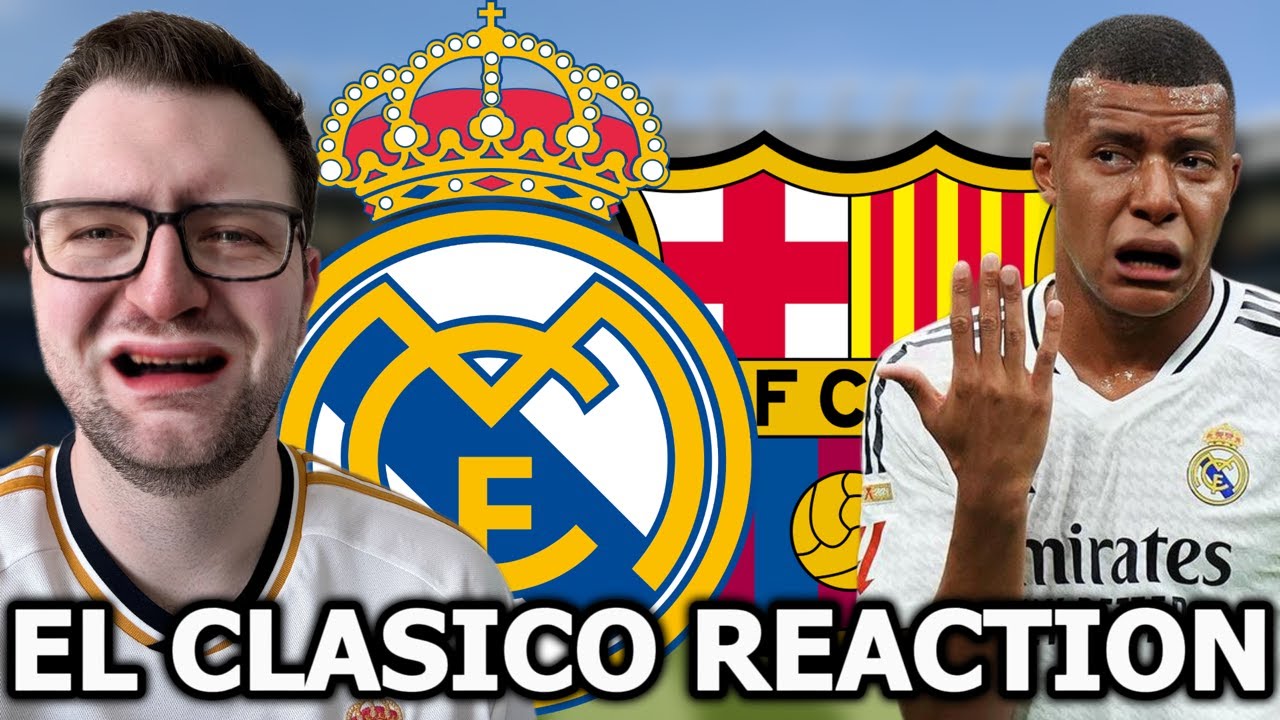 REAL MADRID VS BARCELONA EL CLASICO MATCH REACTION - YouTube