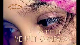 Mehmet karabacak 🎧 atebe  عتابات