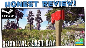 HONEST REVIEW *FIRST LOOK* | #1 | SURVIVAL: LAST DAY SURVIVAL OPEN WORLD ZOMBIE GAMEPLAY