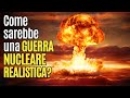 Come sarebbe una GUERRA NUCLEARE REALISTICA? [Tra Scienza e Fantascienza]