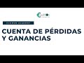 ¿Cómo hacer la Cuenta de Pérdidas y Ganancias? - Contabilidad