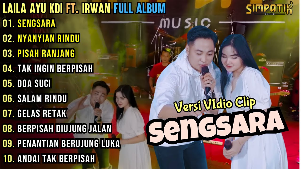 Sengsara - Simpatik Music Full Album Terbaru || Laila Ayu ft. Irwan DA Full Album || Dangdut Koplo