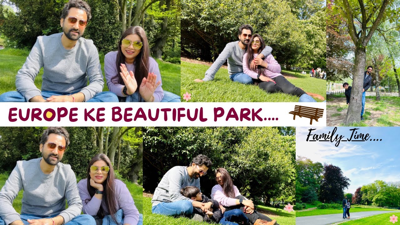 Europe me park kaise hote hai? Indian family in Belgium | 